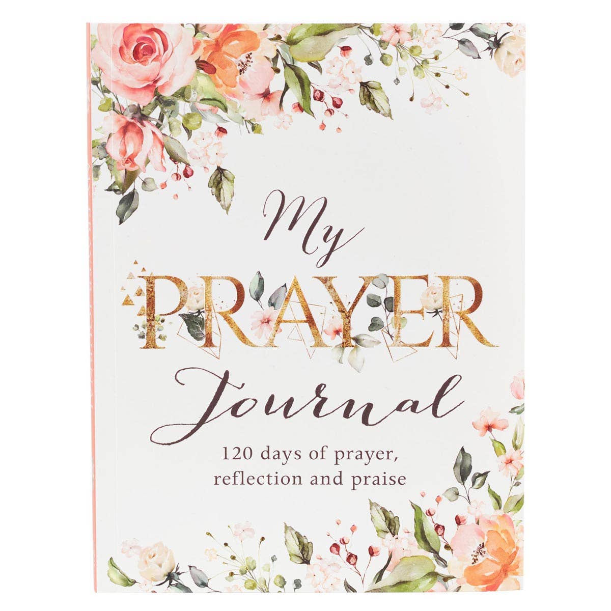 My Prayer Journal – 120-Day Christian Prayer Journal for Women