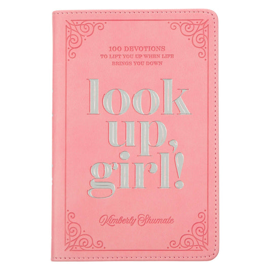 Look Up, Girl! Devotional – 100-Day Christian Devotional for Women